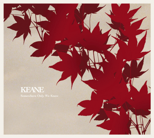 Keane : Somewhere Only We Know